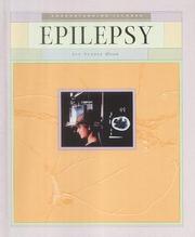 Cover of: Epilepsy (Understanding Illness (Mankato, Minn.).) by 