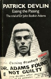 Cover of: Easing the passing: the trial of Doctor John Bodkin Adams