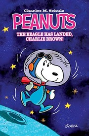 The Beagle Has Landed, Charlie Brown by Vicki Scott, Paige Braddock, Charles M. Schulz