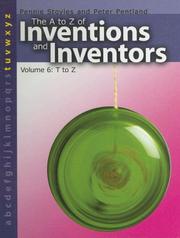 Cover of: The a to Z of Inventions and Inventors by Pennie Stoyles, Peter Pentland