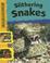 Cover of: Slithering Snakes (Killer Nature!)