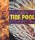 Cover of: Life in a Tide Pool (Halfmann, Janet. Lifeviews.)