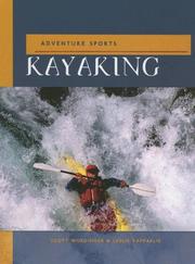 Kayaking by Scott D. Wurdinger, Scott Wurdinger, Leslie Rapparlie