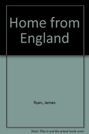 Cover of: Home from England by Ryan, James