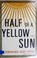 Cover of: Half of a Yellow Sun