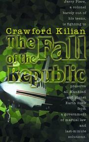 Cover of: The fall of the republic by Crawford Kilian, Crawford Kilian