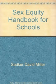 Cover of: Sex equity handbook for schools by David Miller Sadker