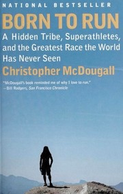 Cover of: Born to Run by Christopher McDougall