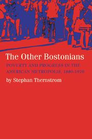 The Other Bostonians by Stephan Thernstrom