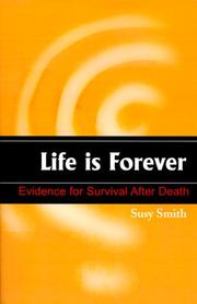 Cover of: Life Is Forever: Evidence for Survival After Death