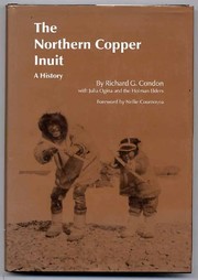 Cover of: The northern Copper Inuit by Richard G. Condon