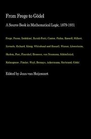 Cover of: From Frege to Godel 1879-1931: A Source Book in Mathematical Logic (Source Books in the History of the Science)