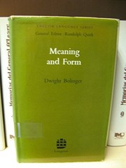 Cover of: Meaning and form by Dwight Le Merton Bolinger