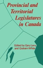 Cover of: Provincial and territorial legislatures in Canada | 