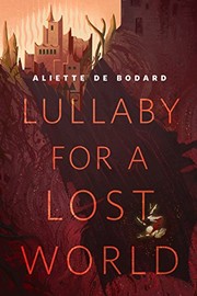 Cover of: Lullaby for a Lost World: A Tor.Com Original