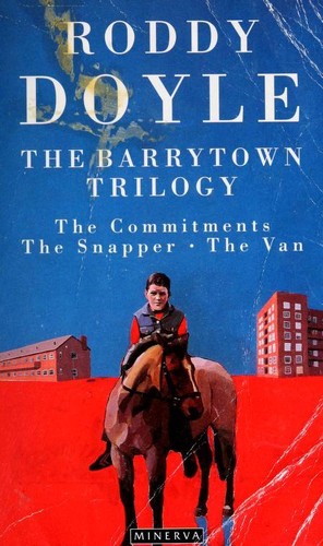 The Barrytown Trilogy by Roddy Doyle