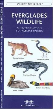 Cover of: Everglades Wildlife by James Kavanagh, James Kavanagh