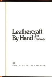 Cover of: Leathercraft by hand | Jan Faulkner