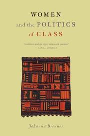 Cover of: Women and the Politics of Class by Johanna Brenner