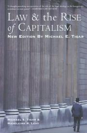 Cover of: Law and the rise of capitalism by Michael E. Tigar