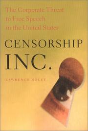 Cover of: Censorship, Inc. by Lawrence Soley
