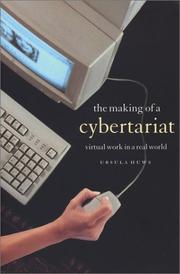 Cover of: The Making of a Cybertariat: Virtual Work in a Real World