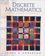 Cover of: Discrete Mathematics with Combinatorics by James A. Anderson, James Anderson, James Bell