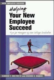 Cover of: Helping Your New Employee Succeed: Tips for Managers of New College Graduates