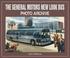 Cover of: The General Motors New Look Bus Photo Archive