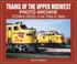 Cover of: Trains of the Upper Midwest Photo Archive