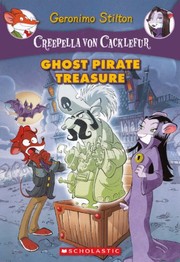 Cover of: Ghost Pirate Treasure (Turtleback School & Library Binding Edition) (Creepella Von Cacklefur) by Elisabetta Dami