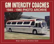 Cover of: GM Intercity Coaches 1944-1980 Photo Archive