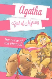 Cover of: The Curse Of The Pharaoh (Turtleback School & Library Binding Edition) (Agatha: Girl of Mystery)