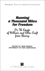 Cover of: Running a Thousand Miles for Freedom, or, The Escape of William and Ellen Craft from Slavery by William Craft