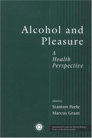 Cover of: Alcohol and Pleasure (Series on Alcohol in Society) by Stanton Peele