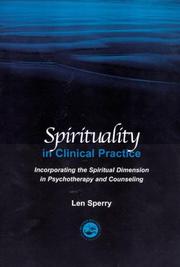 Cover of: Spirituality in Clinical Practice by Len Sperry