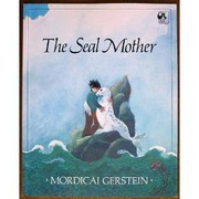 Cover of: The seal mother | Mordicai Gerstein