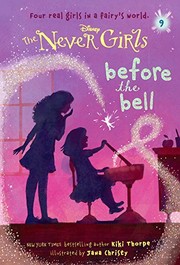 Cover of: Before The Bell (Turtleback School & Library Binding Edition) (Disney Never Girls) by Kiki Thorpe