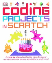 Cover of: Computer Coding Projects In Scratch: A Step-By-Step Visual Guide (Turtleback School & Library Binding Edition)
