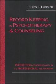 Record keeping in psychotherapy and counseling by Ellen Luepker