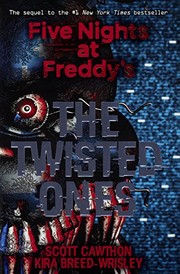 Cover of: The Twisted Ones (Turtleback School & Library Binding Edition) (Five Nights at Freddy's)