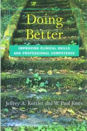 Cover of: Doing Better: Improving Clinical Skills and Professional Competence