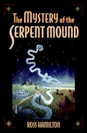 Cover of: Mystery of the Serpent Mound: In Search of the Alphabet of the Gods