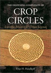 Cover of: The deepening complexity of crop circles: scientific research & urban legends