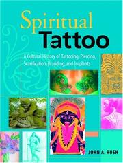 Cover of: Spiritual Tattoo: A Cultural History of Tattooing, Piercing, Scarification, Branding, and Implants