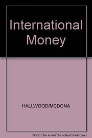 Cover of: International money | Paul Hallwood