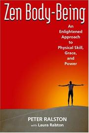 Cover of: Zen Body-Being: An Enlightened Approach to Physical Skill, Grace, and Power