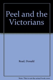 Cover of: Peel and the Victorians by Donald Read