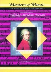 Cover of: Wolfgang Amadeus Mozart (Musicmakers: World's Greatest Composers) (Masters of Music) by John Bankston