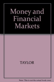 Money and financial markets by Mark P. Taylor